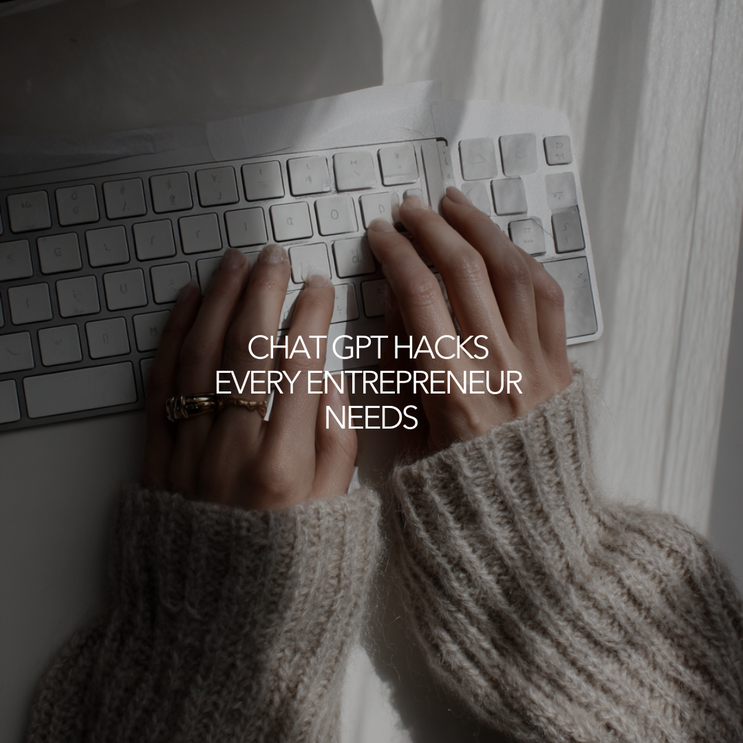 ChatGPT Hacks Every Entrepreneur Needs